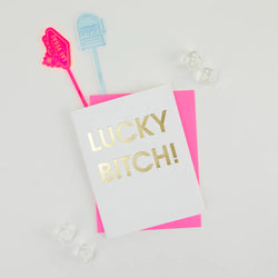 Lucky Bitch Card