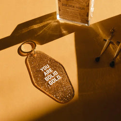 You Are Solid Gold Keytag