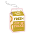 Fresh Out Of Fucks Air Freshener