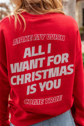 All I Want For Christmas Sweatshirt