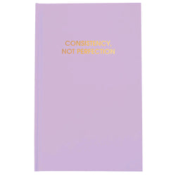 Consistency Not Perfection Journal