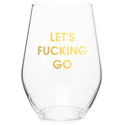 Let's Fucking Go Wine Glass