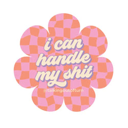 I Can Handle It Sticker