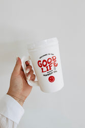 Welcome To The Good Life Mega Mug