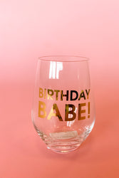 Birthday Babe Wine Glass