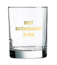 Best Bridesmaid Rocks Glass