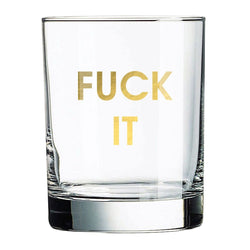 Fuck It Rocks Glass